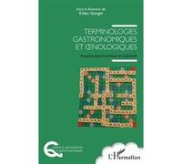 Terminologies gastronomiques et nologiques Kilien Stengel (Auteur)