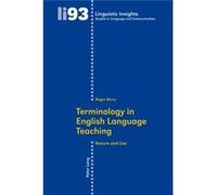 Terminology In English Language Teaching: Nature And Use (Linguistic Insights) (Paperback) Roger Berry, (Auteur)