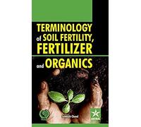 Terminology Of Soil Fertility, Fertilizer And Organics