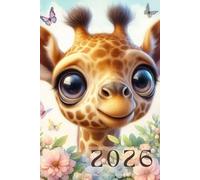 Terminplaner 2026 Giraffen: Kalender 2026 Giraffen: Buchkalender 2026 im A5-Format, Wochenplaner, Motivations-Terminplaner, 53 undatierte Wochen, Reflexionen für ein erfülltes Leben