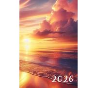 Terminplaner 2026 Motivation: Terminplaner 2026 Sonnenuntergang: Buchkalender 2026 im A5-Format, Wochenplaner, Motivations-Terminplaner, 53 undatierte Wochen, Reflexionen für ein erfülltes Leben