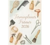 Terminplaner Friseur 2026 : Terminbuch Friseur Salon, 1 tag 1 seite, 3 Spalten für 3-6 Personen, 30 minuten intervall datum | Tagesplaner Januar bis Dezember 2026 | Von 7.00 bis 22.30 Uhr, A4.