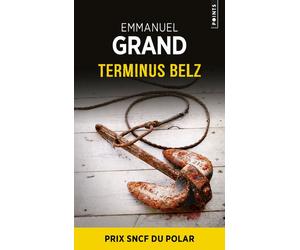 Terminus Belz Prix SCNF du polar 2016 - Emmanuel Grand - Points - Poche - Roman