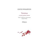 Terminus - Edith Wharton - Arfuyen - broché - Poésie