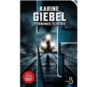 Terminus Elicius Karine Giebel (Auteur)