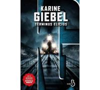 Terminus Elicius - Karine Giebel - Belfond - broché - Roman
