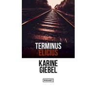 Terminus Elicius - Karine Giebel - Pocket - Poche - Roman