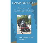 Terminus et Correspondances: chroniques, lettres, poèmes