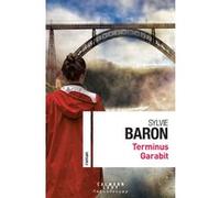 Terminus Garabit Sylvie Baron (Auteur)