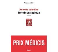 Terminus radieux - Prix Médicis 2014