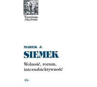 Terminus T.27 Liberté, raison, intersubjectivité - Marek J. Siemek (Literatur, Philosophie auf Polnisch)
