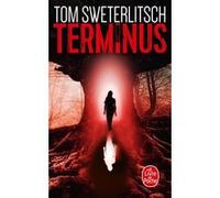 Terminus Tom Sweterlitsch (Auteur)