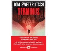 Terminus Tom Sweterlitsch (Auteur), Michel Pagel (Traduction)