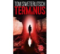 Terminus - Tom Sweterlitsch - Lgf - Poche - Roman