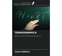 TERMODINÁMICA: Aplicación a las transformaciones químicas