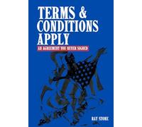 Terms & Conditions Apply: An Agreement You Never Signed
