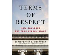 Terms of Respect How Colleges Get Free Speech Right - Christopher L. Eisgruber - Basic Books - ebook (ePub) - Livre