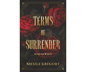 Terms of Surrender: A Dark, Intense Contemporary Romance