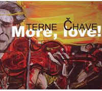 Terne Chave - More, Love!