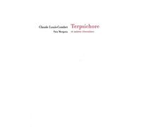 Terpsichore et autres riveraines - Claude Louis-Combet - Fata Morgana - broché - Roman