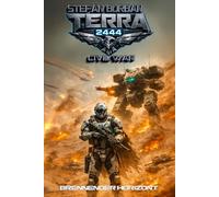 Terra 2444 - Civil War Band 1: Brennender Horizont