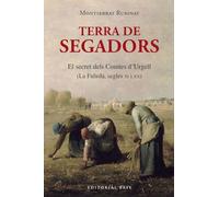 Terra de segadors: El secret dels comtes d’Urgell