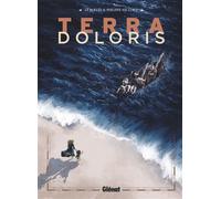 Terra Doloris - Laurent-Frédéric Bollée - Glénat - cartonné - Bande dessinée