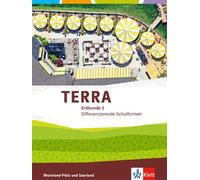 TERRA Erdkunde für Rheinland-Pfalz und Saarland 3. Ausgabe für Realschulen und Differenzierende Schularten. Schülerbuch Klasse 9/10