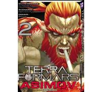 Terra Formars - Asimov T02 (Fin)