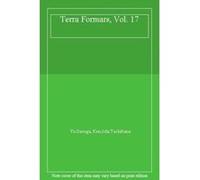 Terra Formars, Vol. 17 - [Livre en VO] Yu Sasuga, Ken - Ichi Tachibana (Auteur)
