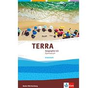 TERRA Geographie 5/6. Ausgabe Baden-Württemberg Gymnasium: Arbeitsheft K (Relié)