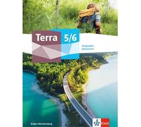 Terra Geographie 5/6. Schulbuch Klasse 5/6. Ausgabe Baden-Württemberg Gymnasium: Schulbuch Klasse 5/6