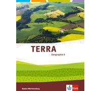 TERRA Geographie 6. Ausgabe Baden-Württemberg: Schulbuch Klasse 6 (TERRA (Relié)