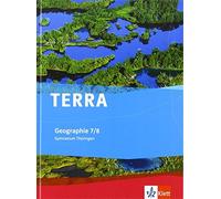 TERRA Geographie 7/8. Ausgabe Thüringen Gymnasium: Schulbuch Klasse 7/8 (Relié)