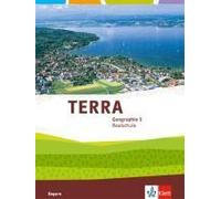 Terra Geographie Für Bayern. Ausgabe Für Realschulen. Schülerbuch 5. Schuljahr