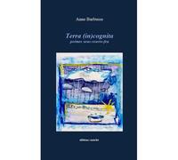 Terra (in)cognita Poèmes sous couvre-feu - Anne Barbusse - Unicite - broché - Poésie