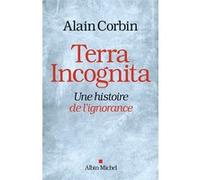 Terra Incognita Alain Corbin (Auteur)