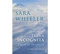 Terra Incognita by Sara Wheeler Paperback Book Wheeler, Sara (Auteur)