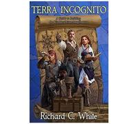 Terra Incognito: A Guide To Building The Worlds Of Your Imagination