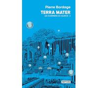 Terra mater Les guerriers du silence tome 2