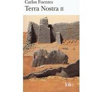 Terra Nostra Carlos Fuentes (Auteur), Céline Zins (Traduction)