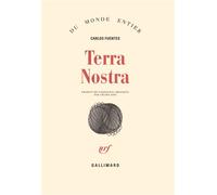 Terra Nostra - - Carlos Fuentes - Gallimard - Livre