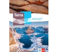 Terra Physische Geographie Oberstufe. Themenband Klasse 11-13