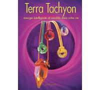 TERRA TACHYON UNE éNERGIE INT Une Énergie Intelligente dans votre Vie - Robert Munck - Vesica Piscis - broché - Essai