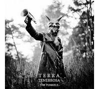 Terra Tenebrosa : The Tunnels