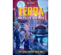 Terra: The Terra Trilogy Book One