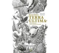Terra Ultima - La découverte d'un continent inconnu Raoul Deleo (Auteur), Noah J. Stern (Auteur)