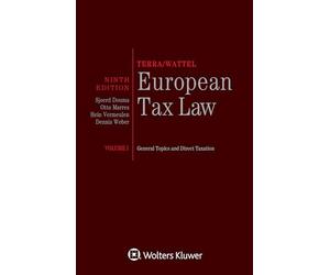 Terra/Wattel - European Tax Law: Volume I - General Topics and Direct Taxation