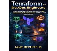 Terraform for DevOps Engineers: Infrastructure as Code, CI/CD Automation, AWS Deployment, State Management, and Cloud Cost Optimization