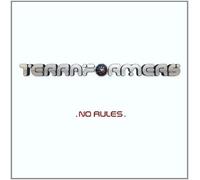 TERRAFORMERS - NO RULES CD NEUF